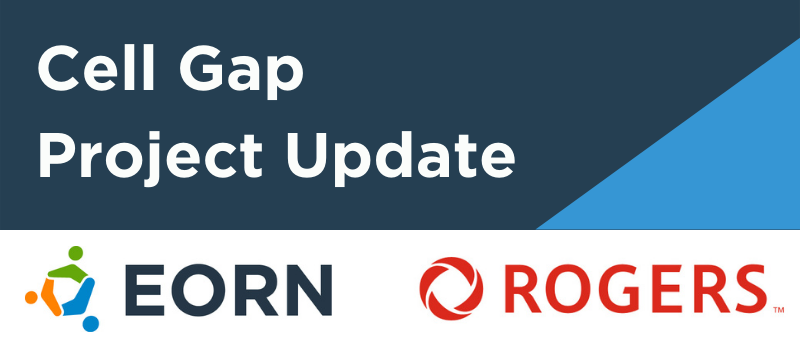 Cell Gap Project Update; EORN and Rogers Communications logos